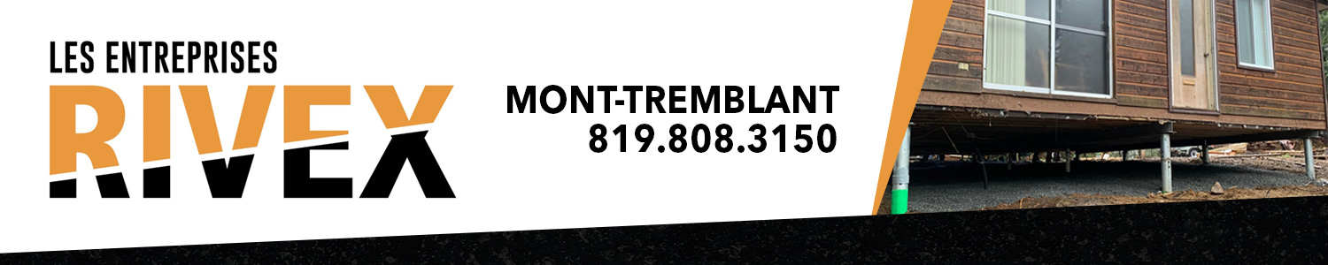 Les Entreprises Rivex - Levage de maison, Levage de chalet Mont-Tremblant