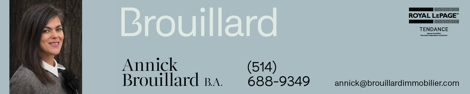 Annick Brouillard - Courtier Immobilier Résidentiel et Commercial - Outremont