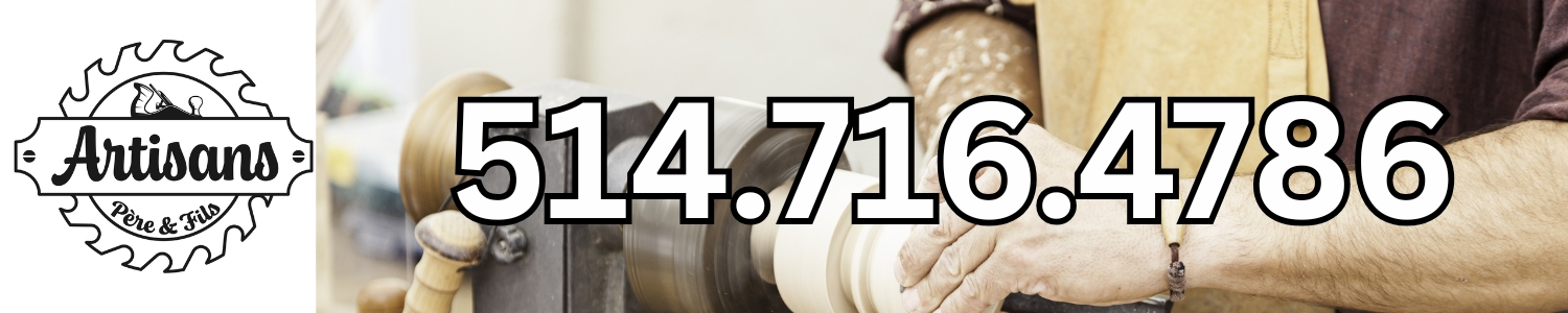 Artisan Père & Fils - Ébénisterie