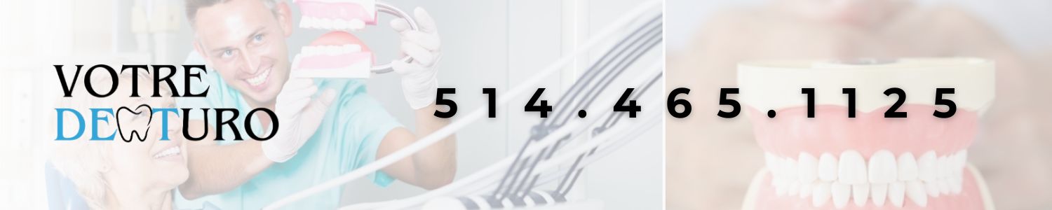 Votre Denturo - Denturologiste Saint-Lambert